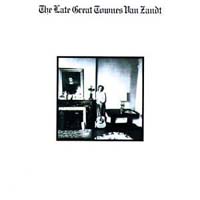 The Late Great Townes Van Zandt
